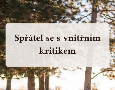 Workshop Spřátel se s vnitřním kritikem